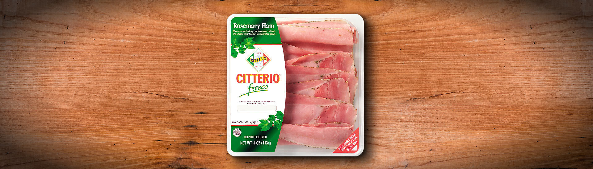 Rosmarino® (Rosemary Ham) Fresco